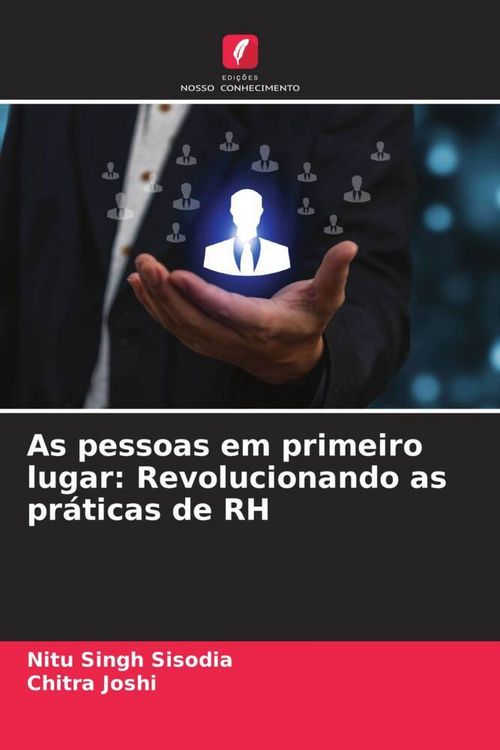 Produktbild: As pessoas em primeiro lugar: Revolucionando as pr&aacute;ticas de RH
