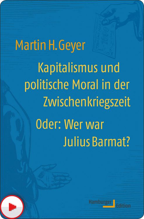 Produktbild: Kapitalismus und politische Moral in der Zwischenkriegszeit oder: Wer war Julius Barmat?