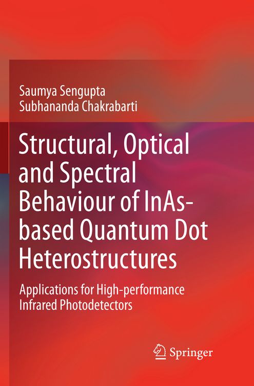 Produktbild: Structural, Optical and Spectral Behaviour of InAs-based Quantum Dot Heterostructures