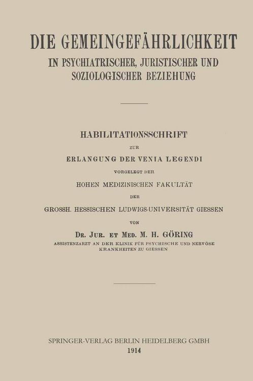 Produktbild: Die Gemeingef&auml;hrlichkeit in Psychiatrischer, Juristischer und Soziologischer Beziehung