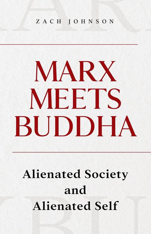 Produktbild: Marx Meets Buddha: Alienated Society and Alienated Self