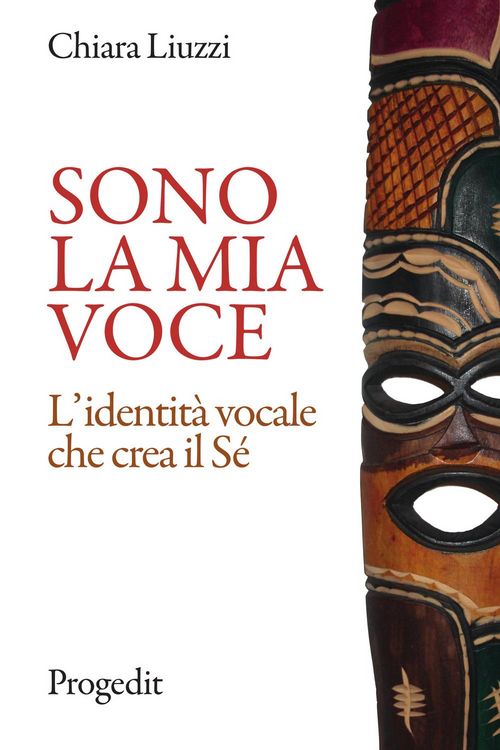 Produktbild: Sono la mia voce. L'identit&agrave; vocale che crea il S&eacute;