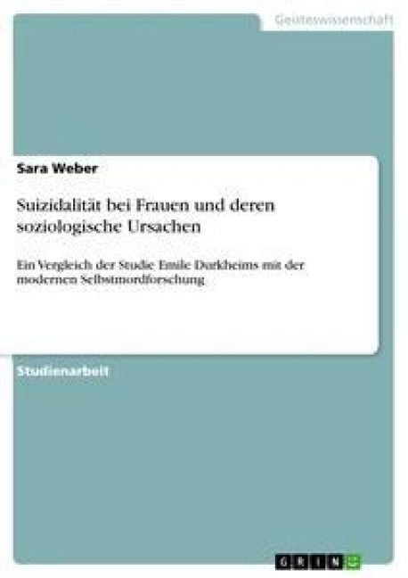 Produktbild: Suizidalit&auml;t bei Frauen und deren soziologische Ursachen