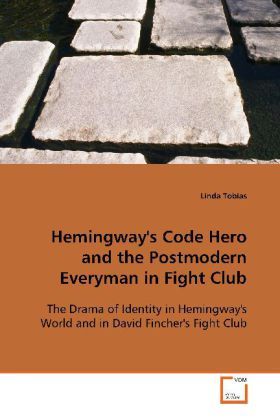 Produktbild: Tobias, L: Hemingway's Code Hero and the Postmodern Everyman