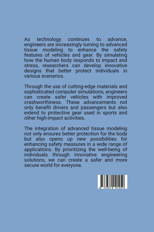 Produktbild: Protecting the Body: Engineering Safer Vehicles and Gear with Advanced Tissue Modeling