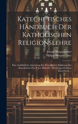 Produktbild: Katechetisches Handbuch Der Katholischen Religionslehre