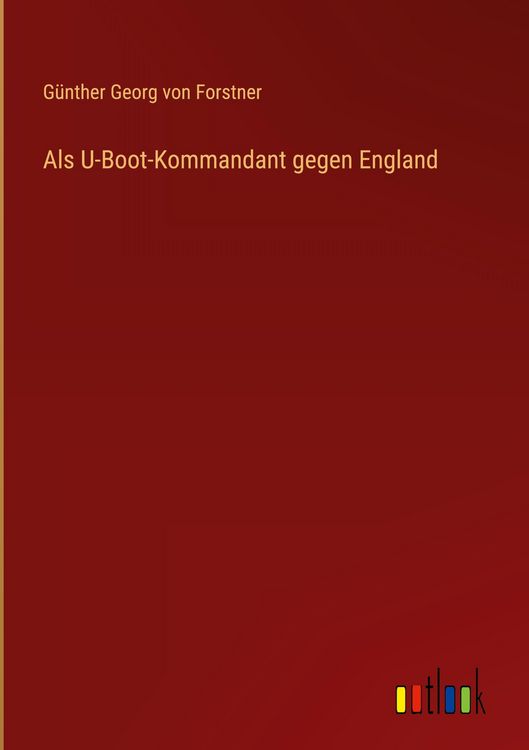 Produktbild: Als U-Boot-Kommandant gegen England