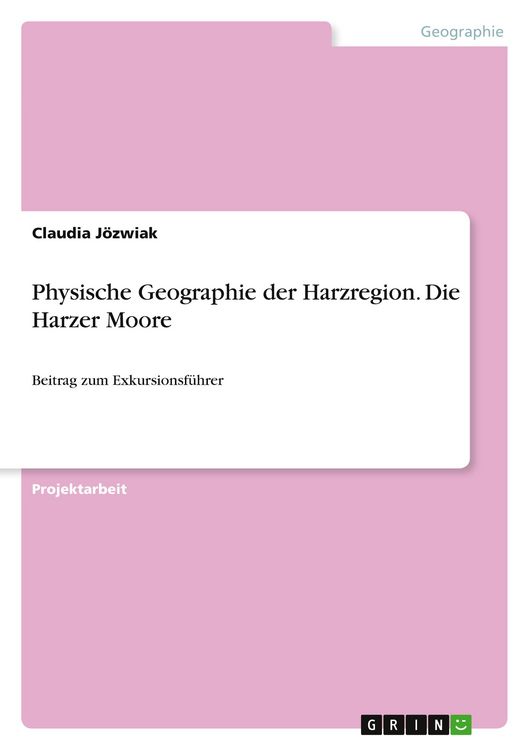 Produktbild: Physische Geographie der Harzregion. Die Harzer Moore