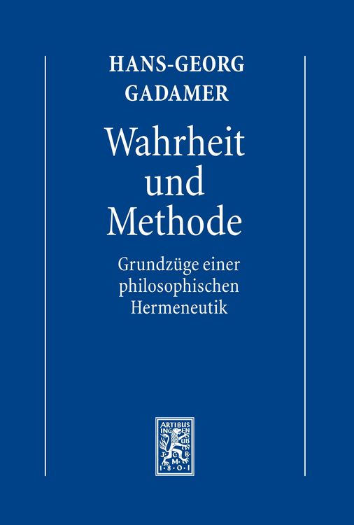Produktbild: Hermeneutik I: Wahrheit und Methode: Grundz&uuml;ge einer philosophischen Hermeneutik