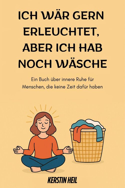 Produktbild: Ich w&auml;r gern erleuchtet, aber ich hab noch W&auml;sche