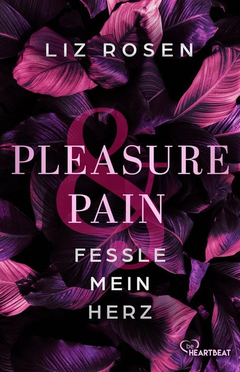 Produktbild: Pleasure and Pain - Fessle mein Herz