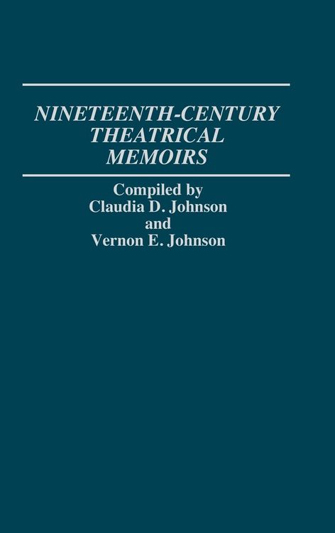 Produktbild: Nineteenth-Century Theatrical Memoirs.