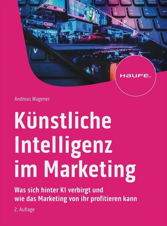 Produktbild: K&uuml;nstliche Intelligenz im Marketing