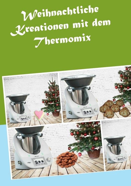 Produktbild: Weihnachtliche Kreationen mit dem Thermomix