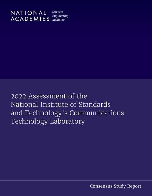 Produktbild: 2022 Assessment of the National Institute of Standards and Technology's Communications Technology Laboratory