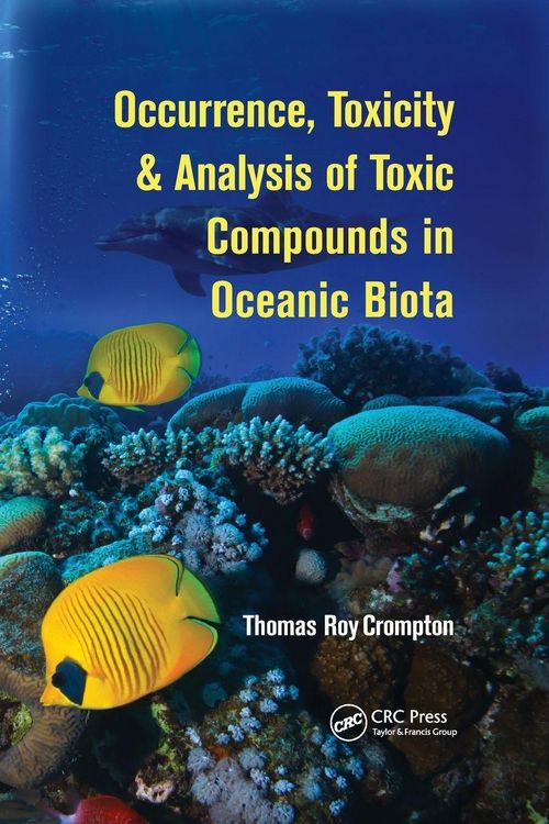 Produktbild: Occurrence, Toxicity & Analysis of Toxic Compounds in Oceanic Biota
