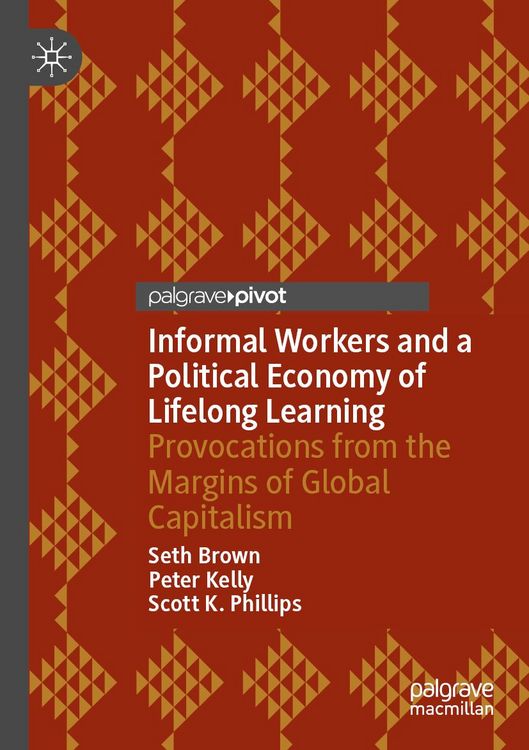 Produktbild: Informal Workers and a Political Economy of Lifelong Learning