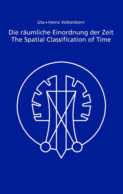 Produktbild: Die r&auml;umliche Einordnung der Zeit / The Spatial Classification of Time
