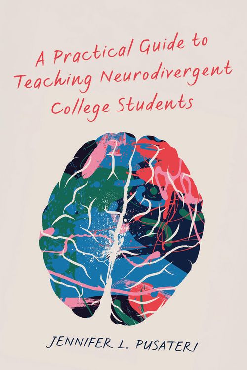 Produktbild: A Practical Guide to Teaching Neurodivergent College Students