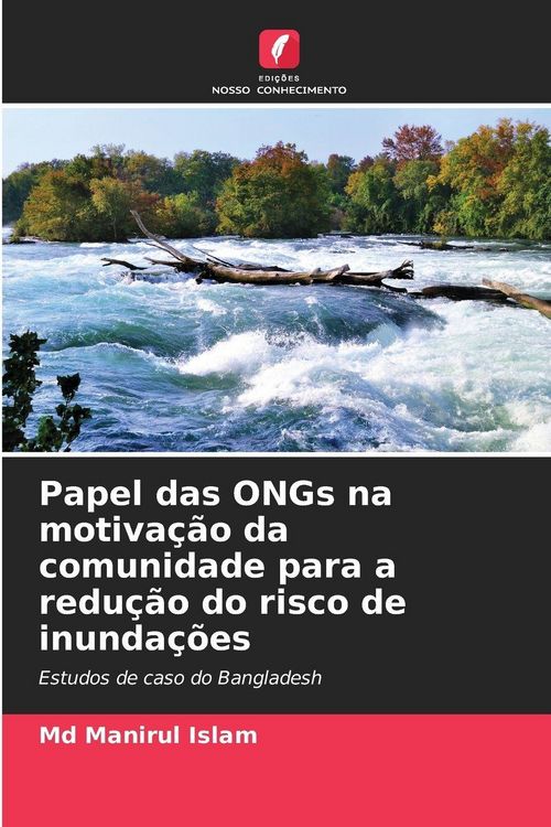 Produktbild: Papel das ONGs na motiva&ccedil;&atilde;o da comunidade para a redu&ccedil;&atilde;o do risco de inunda&ccedil;&otilde;es