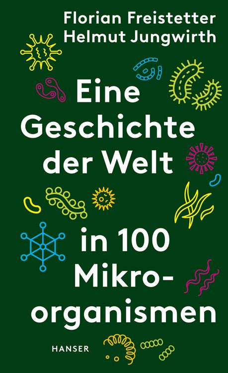Produktbild: Eine Geschichte der Welt in 100 Mikroorganismen