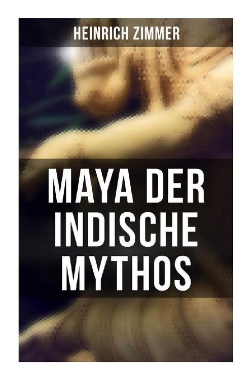 Produktbild: Maya der indische Mythos