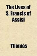 Produktbild: The Lives of S. Francis of Assisi