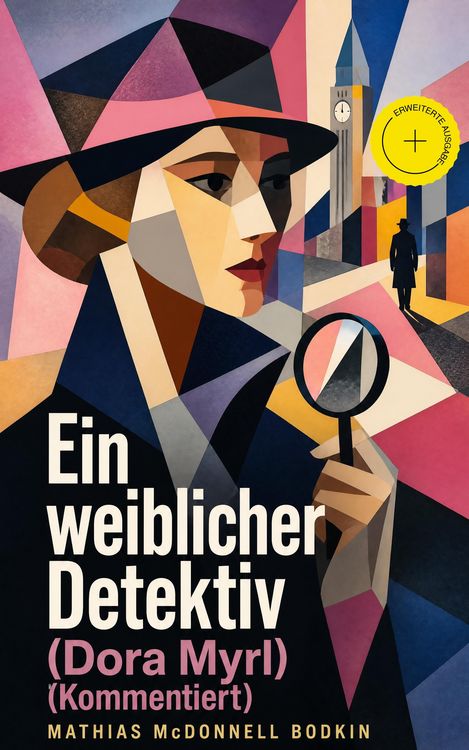 Produktbild: Ein weiblicher Detektiv (Dora Myrl) (Kommentiert)
