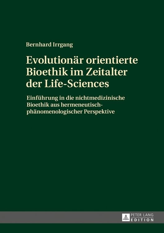 Produktbild: Evolution&auml;r orientierte Bioethik im Zeitalter der Life-Sciences
