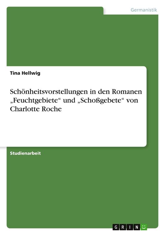 Produktbild: Sch&ouml;nheitsvorstellungen in den Romanen "Feuchtgebiete" und "Scho&szlig;gebete" von Charlotte Roche
