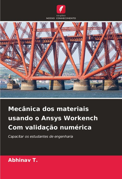 Produktbild: Mec&acirc;nica dos materiais usando o Ansys Workench Com valida&ccedil;&atilde;o num&eacute;rica