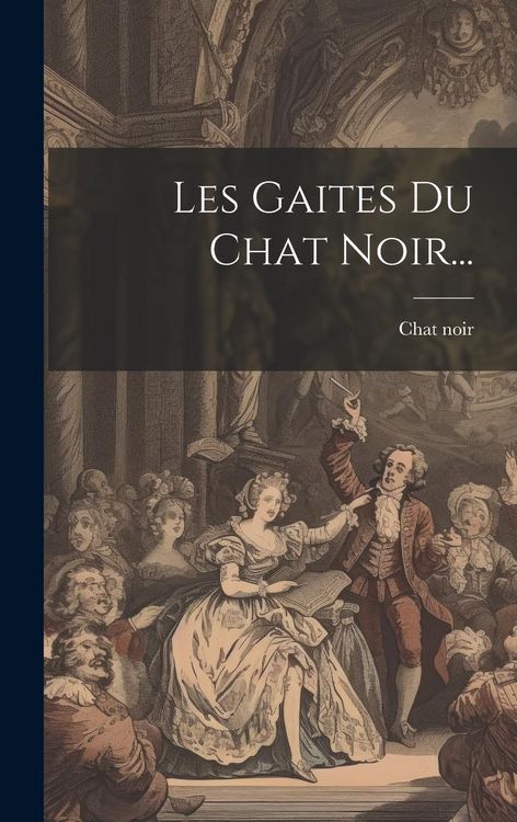 Produktbild: Les Gaites Du Chat Noir...