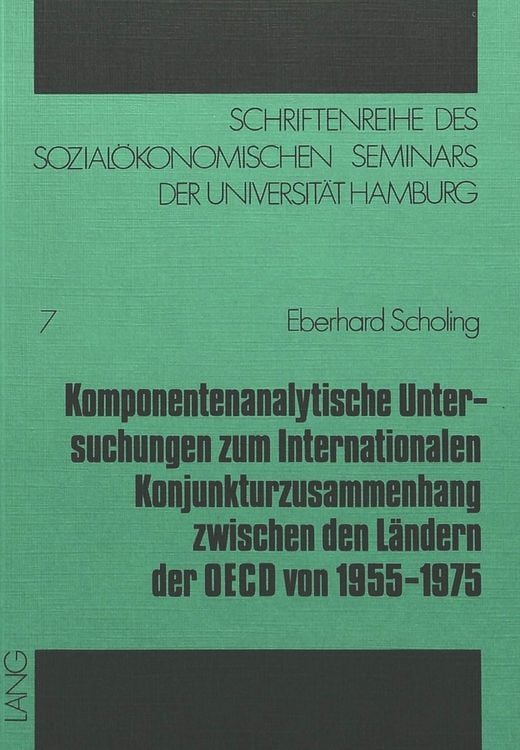 Produktbild: Komponentenanalytische Untersuchungen zum internationalen Konjunkturzusammenhang zwischen den L&auml;ndern der OECD von 1955-1975