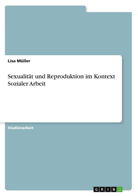 Produktbild: Sexualit&auml;t und Reproduktion im Kontext Sozialer Arbeit