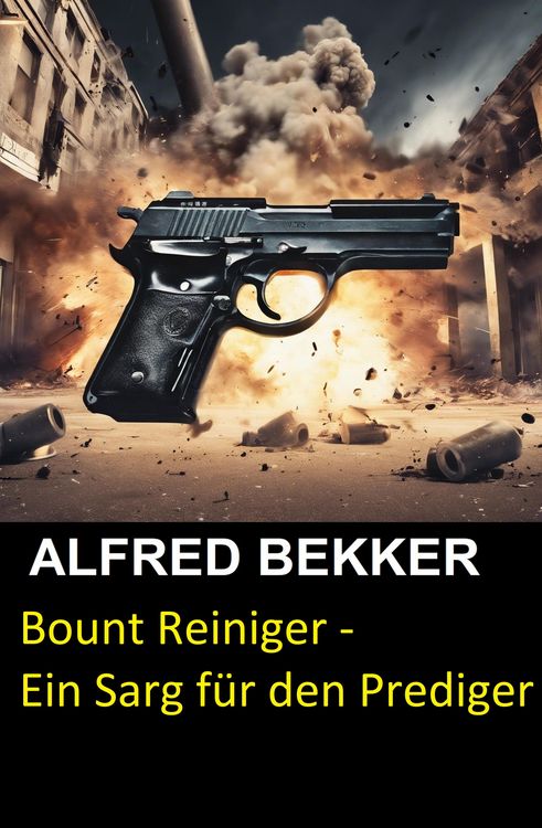Bount Reiniger - Ein Sarg für den Prediger