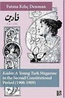 Produktbild: Kadin - A Young Turk Magazine in the Second Constitutional Period 1908-1909