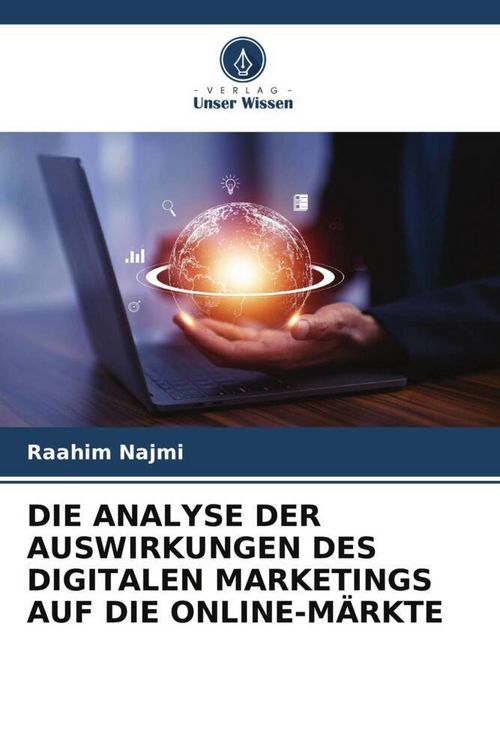 Produktbild: DIE ANALYSE DER AUSWIRKUNGEN DES DIGITALEN MARKETINGS AUF DIE ONLINE-M&Auml;RKTE