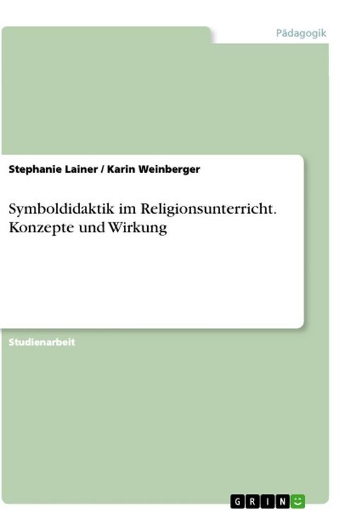 Produktbild: Symboldidaktik im Religionsunterricht. Konzepte und Wirkung