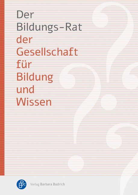 Produktbild: Der Bildungs-Rat der Gesellschaft f&uuml;r Bildung und Wissen