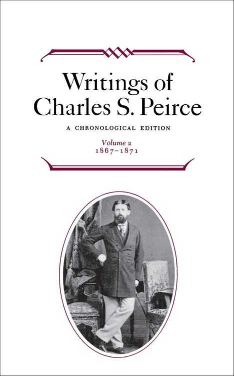 Produktbild: Writings of Charles S. Peirce: Volume 2, 1867-1871