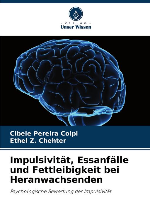 Produktbild: Impulsivit&auml;t, Essanf&auml;lle und Fettleibigkeit bei Heranwachsenden