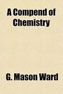 Produktbild: A Compend of Chemistry