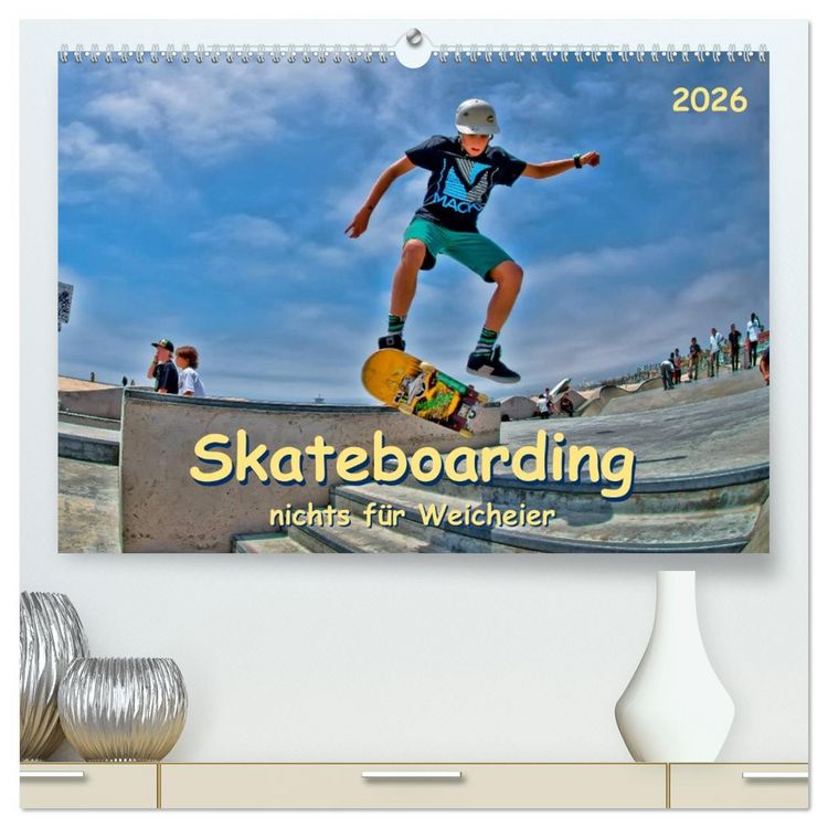 Produktbild: Skateboarding - nichts f&uuml;r Weicheier (hochwertiger Premium Wandkalender 2026 DIN A2 quer), Kunstdruck in Hochglanz
