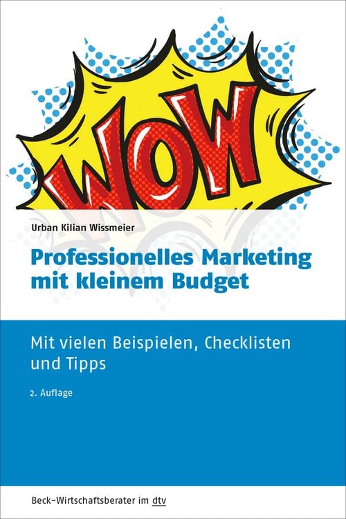Bild vom Artikel Professionelles Marketing mit kleinem Budget vom Autor Urban Kilian Wissmeier