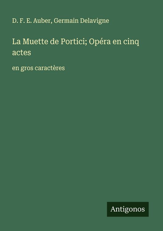 Produktbild: La Muette de Portici; Op&eacute;ra en cinq actes