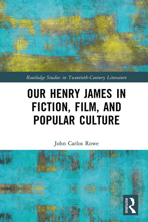 Produktbild: Our Henry James in Fiction, Film, and Popular Culture