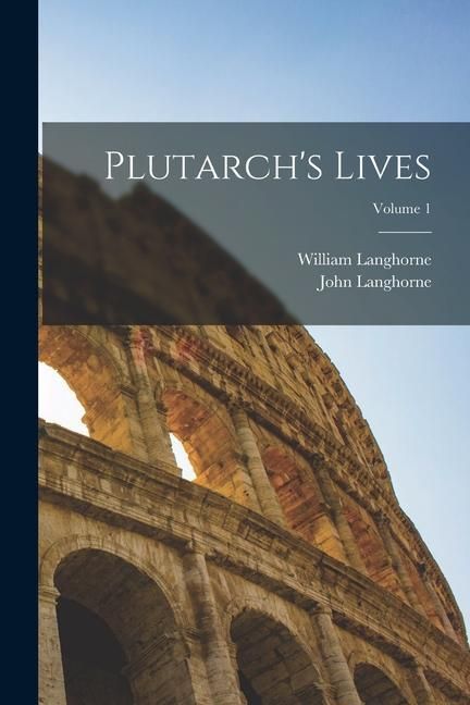 Produktbild: Plutarch's Lives; Volume 1