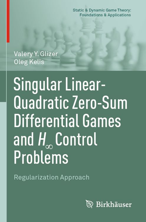Produktbild: Singular Linear-Quadratic Zero-Sum Differential Games and H&infin; Control Problems