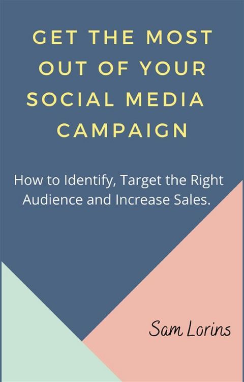 Produktbild: Get the Most Out of Your Social Media Campaigns.