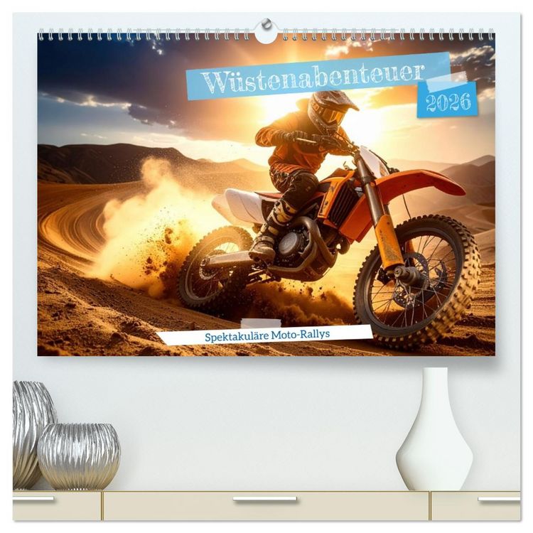 Produktbild: W&uuml;stenabenteuer - Spektakul&auml;re Moto-Rallys (hochwertiger Premium Wandkalender 2026 DIN A2 quer), Kunstdruck in Hochglanz